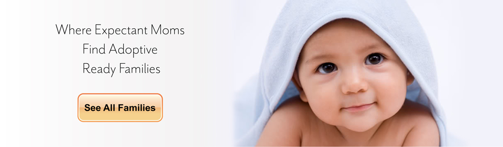 baby image see families Link text says Where Expectant Moms Find Adoptive Ready Families